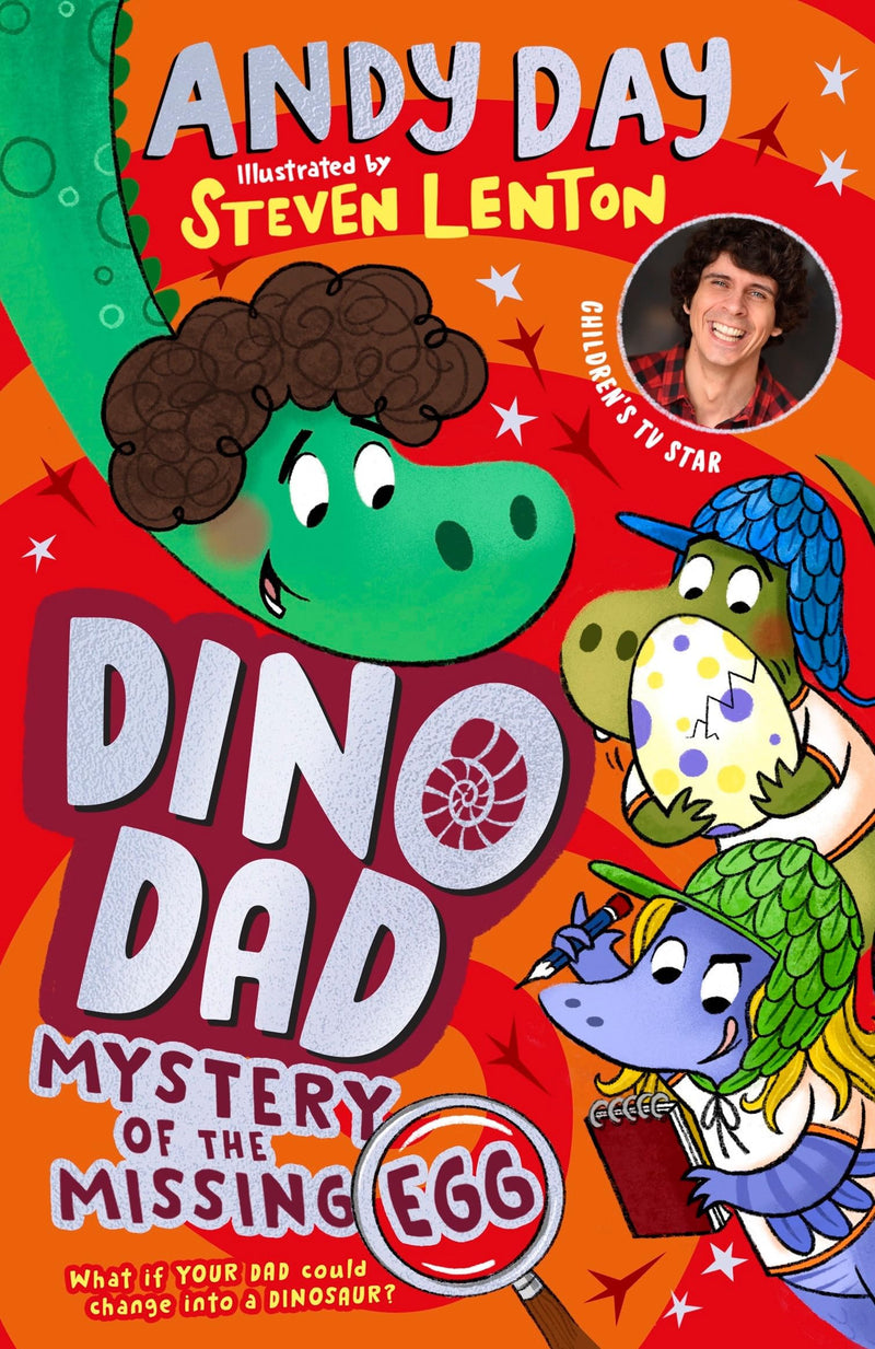 Dino Dad: Mystery of the Missing Egg: The Fourth Book From Children's TV Star and Dinosaur Super-Fan Andy Day - Fiction