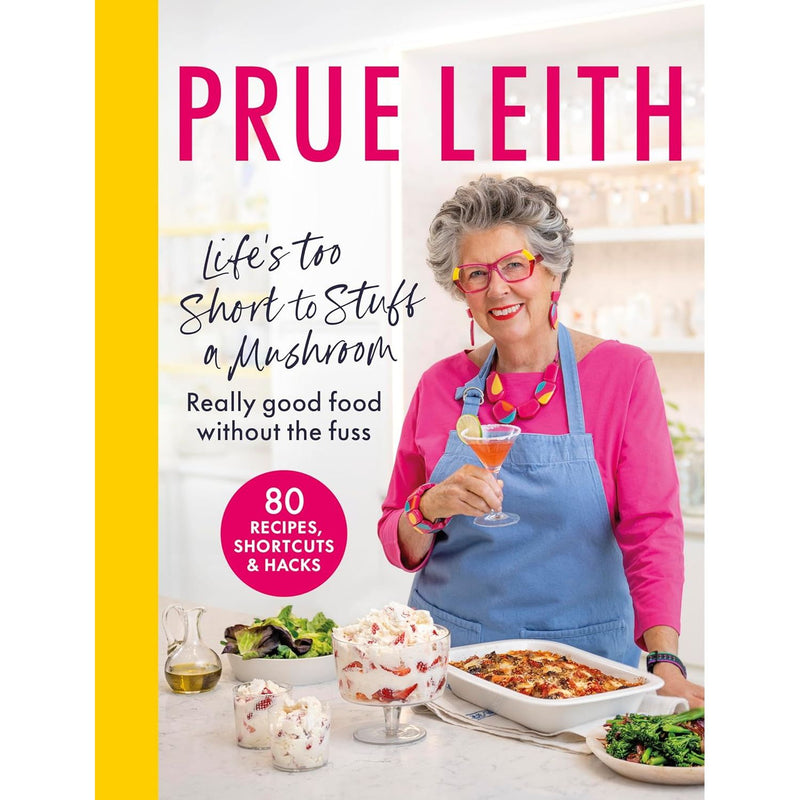 Prue Leith 2 Books Set (Life's Too Short to Stuff a Mushroom, Prue) (HB) - The Book Bundle