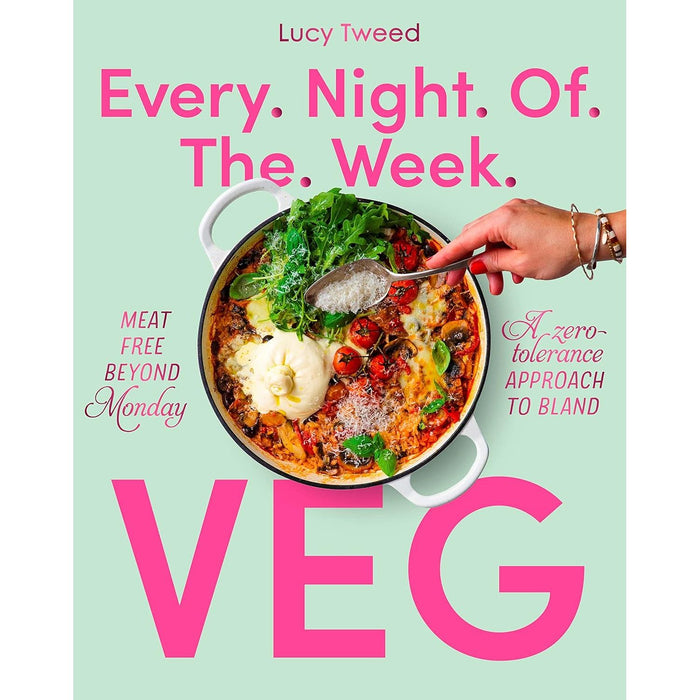 Every Night of the Week Veg: Meat free beyond Monday; a zero-tolerance approach to bland - The Book Bundle