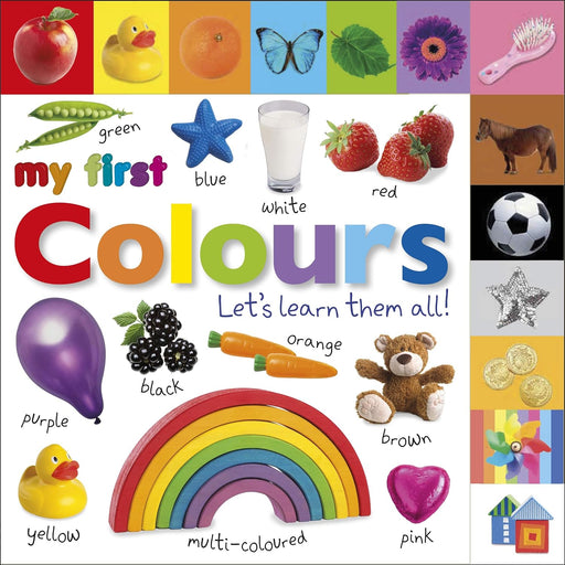 My First Colours Let's Learn Them All (My First Tabbed Board Book) - The Book Bundle