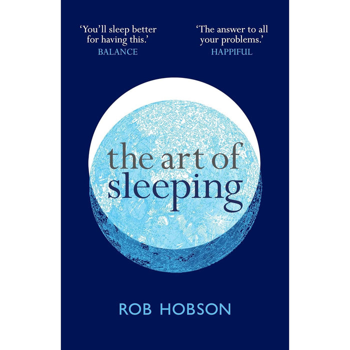 The Art of Sleeping: the secret to sleeping better at night for a happier, calmer more successful day - The Book Bundle