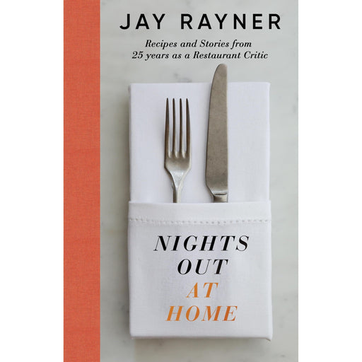Nights Out At Home: Recipes and Stories from 25 years as a Restaurant Critic - The Book Bundle