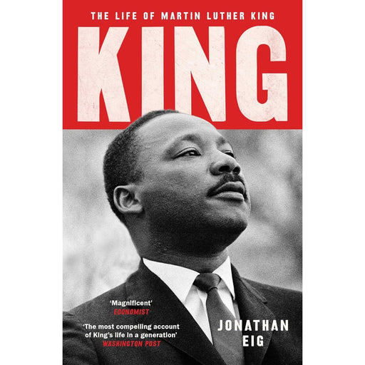 King: The Life of Martin Luther King by Jonathan Eig - The Book Bundle