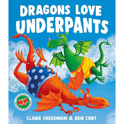 Dragons Love Underpants: A hilarious picture book adventure to make the whole family laugh - The Book Bundle