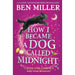 How I Became a Dog Called Midnight: A magical animal mystery from the bestselling author of The Day I Fell Into a Fairytale - The Book Bundle