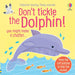 Don't Tickle the Dolphin! (DON’T TICKLE Touchy Feely Sound Books) by Sam Taplin - The Book Bundle