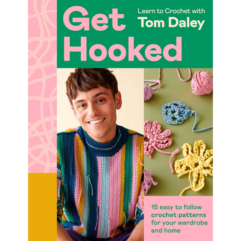 Get Hooked: Beloved Olympian and expert crafter Tom Daley is back with stylish new crochet patterns to make, gift and love! - The Book Bundle