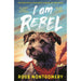 I Am Rebel: The award-winning must-read animal adventure everyone's talking about - a heartfelt tale of one dog's mission to save his human for ages ... Book of the Year 2024 and NYT bestseller by Ross Montgomery - The Book Bundle