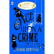 Paperback of Once Upon a Crime: A Murder Most Unladylike Mystery by Robin Stevens, featuring a colorful cover with detective illustrations.