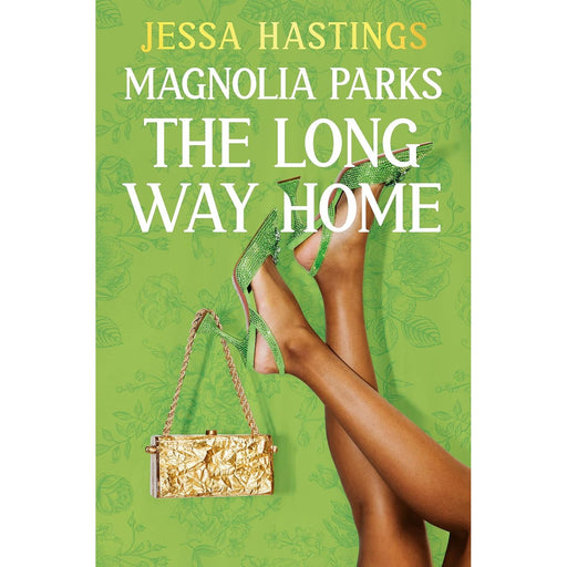 Magnolia Parks: The Long Way Home by Jessa Hastings PB - The Book Bundle