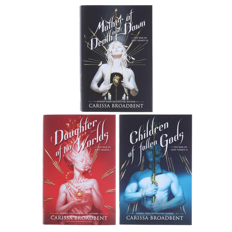 The War of Lost Hearts Trilogy by Carissa Broadbent 3 Books Collection Set (Daughter of No Worlds, Children of Fallen Gods & Mother of Death and Dawn)