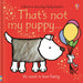 That's not my puppy...: its coat is too hairy by Fiona Watt Children's Books - The Book Bundle