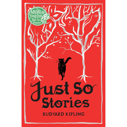 Just So Stories (Macmillan Children's Books Paperback Classics) - The Book Bundle
