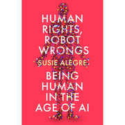 Susie Alegre 2 Books Set (Human Rights, Robot Wrongs & Freedom to Think) - The Book Bundle