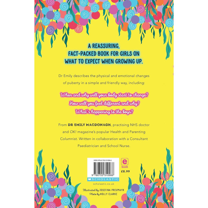 Growing Up for Girls: Everything You Need to Know by Dr Emily MacDonagh - The Book Bundle