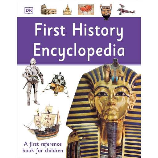 First History Encyclopedia: A First Reference Book for Children (DK First Reference) by DK - The Book Bundle