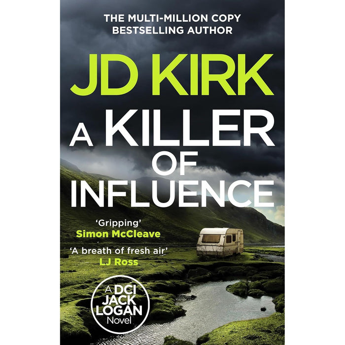 DCI Logan Crime Thrillers (17-20) Collection 4 Books Set by JD Kirk (In Service of Death, Where the Pieces Lie, A Dead Man Walking & A Killer of Influence) - The Book Bundle