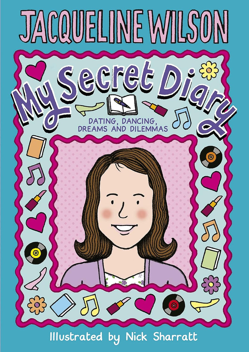 My Secret Diary: A Teenage Memoir Of Family, School Life And First Love by Jacqueline Wilson - Non Fiction - Hardcover