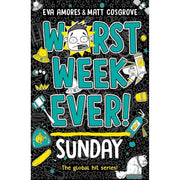 Worst Week Ever! Series 3 Books Collection Set By Eva Amores & Matt Cosgrove (Sunday, Saturday and Friday) - The Book Bundle