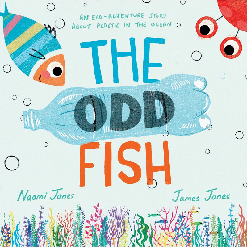 The Odd Fish: A new illustrated children's picture book with a powerful message about plastic pollution in the ocean and looking after our environment - The Book Bundle