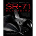 The Complete Book of the SR-71 Blackbird: The Illustrated Profile of Every Aircraft, Crew, and Breakthrough of the World's Fastest Stealth Jet - The Book Bundle