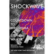Stephen Walker Collection 2 Books Set (Beyond & Shockwave Countdown to Hiroshima) - The Book Bundle