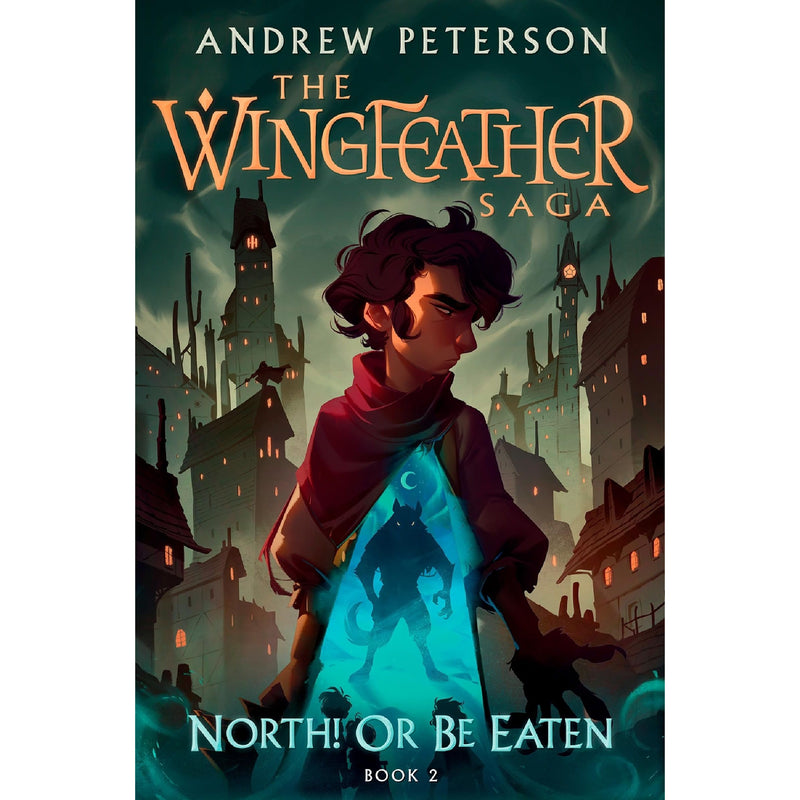 North! Or Be Eaten: (Wingfeather Series 2) - The Book Bundle