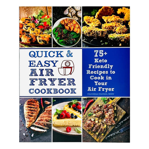 Quick & Easy Air Fryer Cookbook :75+ Keto Friendly Recipes to Cook in Your Air Fryer - The Book Bundle