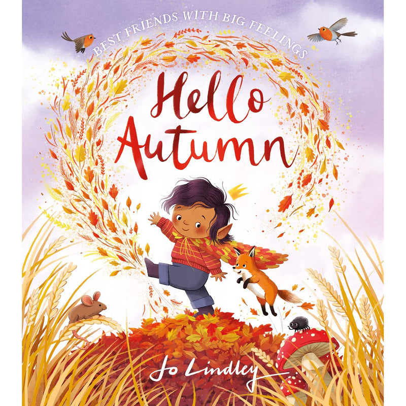 Hello Autumn: The second book in a magical new children's series about friendship, feelings and the seasons (Best Friends with Big Feelings) - The Book Bundle