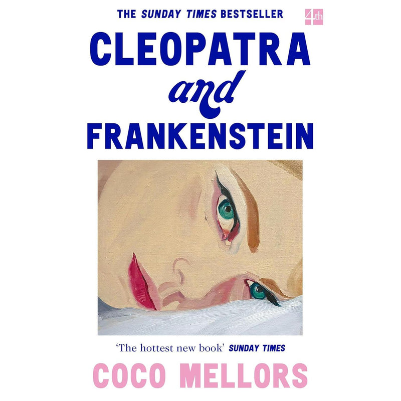 Cleopatra and Frankenstein: ‘This is the hottest new book' Sunday Times by Coco Mellors