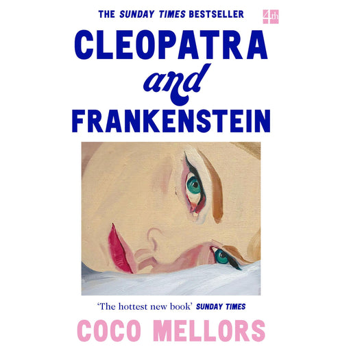 Cleopatra and Frankenstein: ‘This is the hottest new book' Sunday Times - The Book Bundle