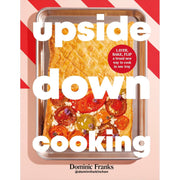 Upside Down Cooking(HB), Crazy For Cookies, Brownies & Bars 2 Books Collection Set - The Book Bundle