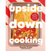 Upside Down Cooking: LAYER, BAKE, FLIP A Brand New Way to Cook in One Tray (DK RED) - The Book Bundle