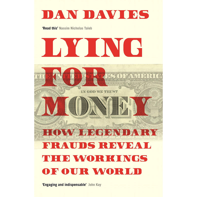 Lying for Money: How Legendary Frauds Reveal the Workings of Our World - The Book Bundle