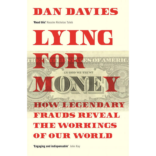 Lying for Money: How Legendary Frauds Reveal the Workings of Our World - The Book Bundle