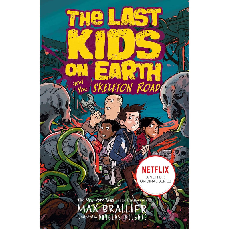 Last Kids on Earth and the Skeleton Road (The Last Kids on Earth)by Max Brallier - The Book Bundle