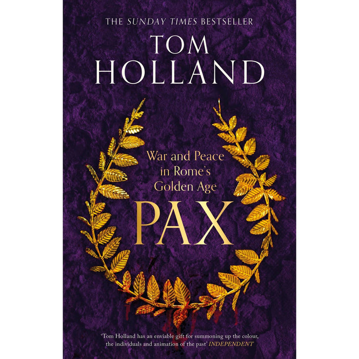 Pax: War and Peace in Rome's Golden Age - THE SUNDAY TIMES BESTSELLER /  Tom Holland - The Book Bundle