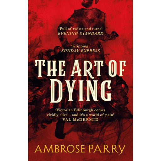 The Art of Dying by Ambrose Parry - The Book Bundle