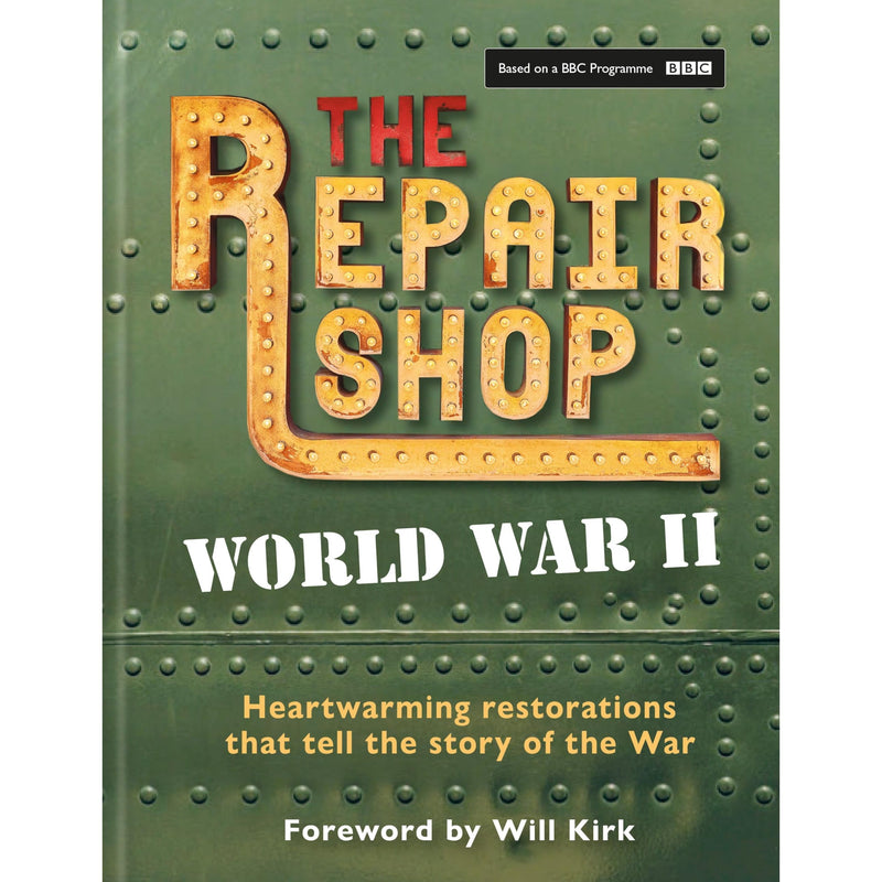 Cover of "The Repair Shop: World War II" book by Jayne Dowle, featuring vintage WWII restoration imagery.