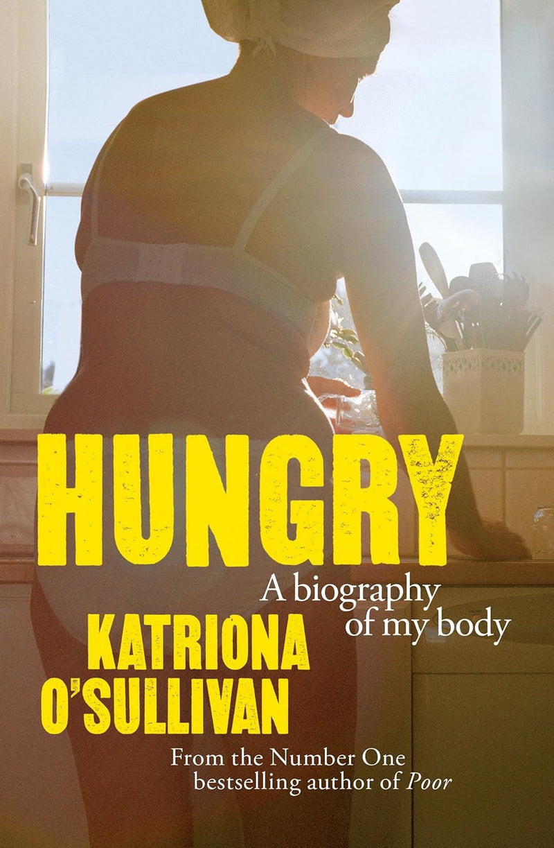 Hungry: A Biography of My Body & Poor 2 Books Collection Set by Katriona O'Sullivan - Non Fiction - Mixed Format