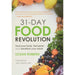 31-Day Food Revolution: Heal Your Body, Feel Great, and Transform Your World Hardcover - The Book Bundle