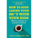 How to Stop Losing Your Sh*t with Your Kids: Effective strategies for stressed out parents - The Book Bundle