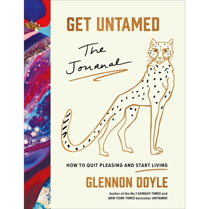 Get Untamed: The Journal (How to Quit Pleasing and Start Living) - The Book Bundle