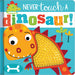 Never Touch a Dinosaur (Touch and Feel) | Make Believe Ideas - The Book Bundle