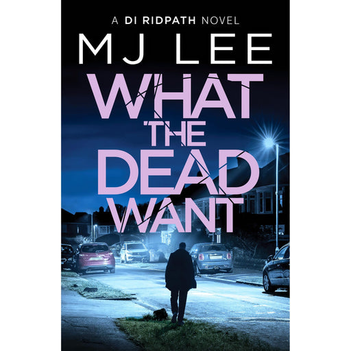 What the Dead Want: A twisty crime thriller full of suspense (DI Ridpath Crime Thriller, 10) - The Book Bundle