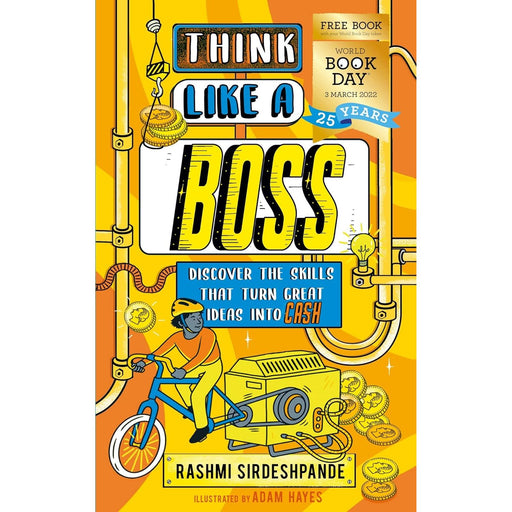 Think Like a Boss: Discover the skills that turn great ideas into CASH: World Book Day 2022 - The Book Bundle