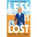 Less is Lost: 'An emotional and soul-searching sequel' (Sunday Times) to the bestselling, Pulitzer Prize-winning Less (An Arthur Less Novel) - The Book Bundle