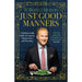 Just Good Manners: The Sunday Times bestselling guide to courtesy, charm, grace and decorum - The Book Bundle