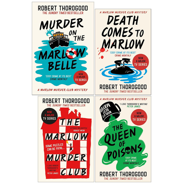 The Marlow Murder Club Mysteries Book 1-4 By Robert Thorogood 4 Books Collection Set (Murder On The Marlow Belle, The Queen of Poisons, Death Comes to Marlow and The Marlow Murder Club)