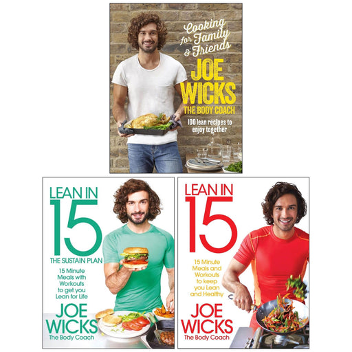 Joe Wicks 3 Books Collection Set (Lean in 15: The Shift Plan, Lean in 15: The Sustain Plan and Cooking for Family and Friends [Hardback]) - The Book Bundle